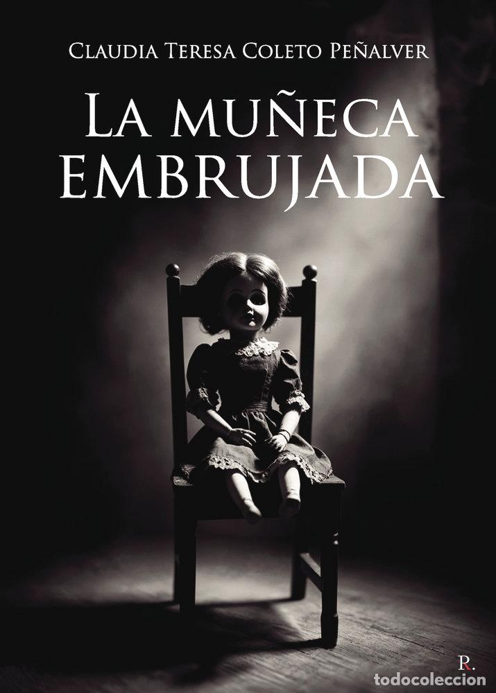 Livros: LA MU&Ntilde;ECA EMBRUJADA I - COLETO PE&Ntilde;ALVER, CLAUDIA TERESA