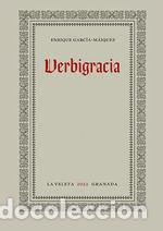 Libros: VERBIGRACIA - ENRIQUE GARCIA MAIQUEZ