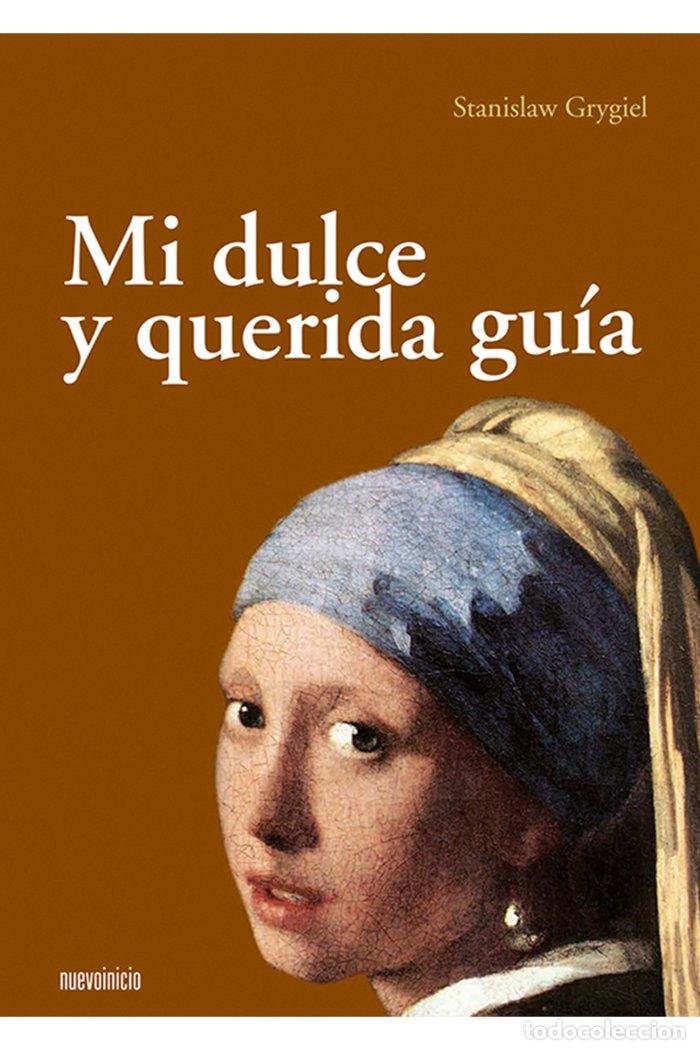 Libros: MI DULCE Y QUERIDA GUIA - GRYGIEL, STANISLAW