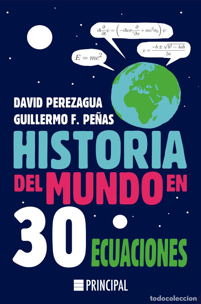 Libros: HISTORIA DEL MUNDO EN 30 ECUACIONES - PEREZAGUA, DAVID