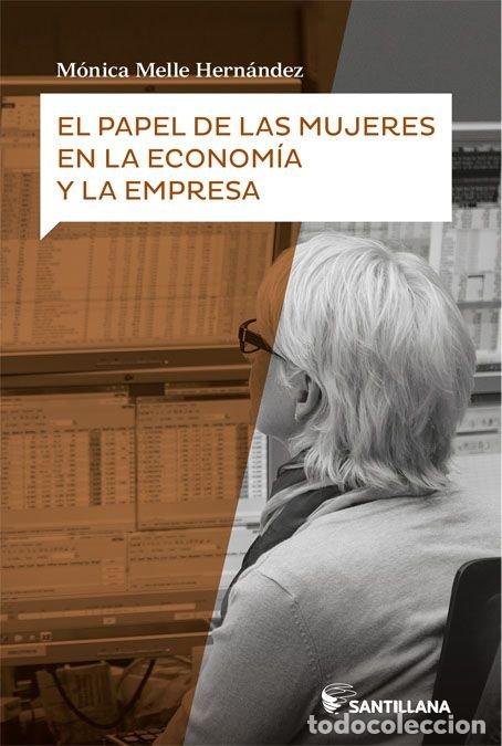 B&uuml;cher: PAPEL DE LAS MUJERES EN LA ECONOMIA Y LA EMPRESA,EL - MELLE HERNANDEZ, MONICA