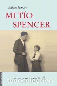 books: MI TIO SPENCER - HUXLEY, ALDOUS