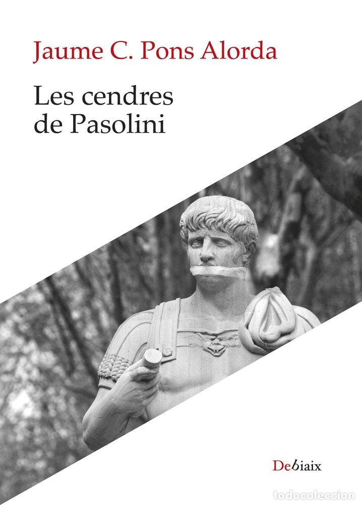 books: LES CENDRES DE PASOLINI - PONS, JAUME