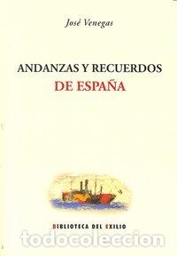 Libros: ANDANZAS Y RECUERDOS - VENEGAS, JOSE