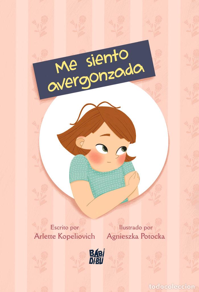 books: CUENTOS DE LAS EMOCIONES ME SIENTO AVERGONZADA - KOPELIOVICH, ARLETTE