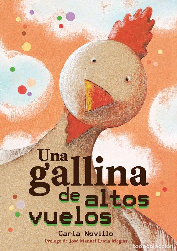 Livres: UNA GALLINA DE ALTOS VUELOS - NOVILLO LAPEYRA, CARLA