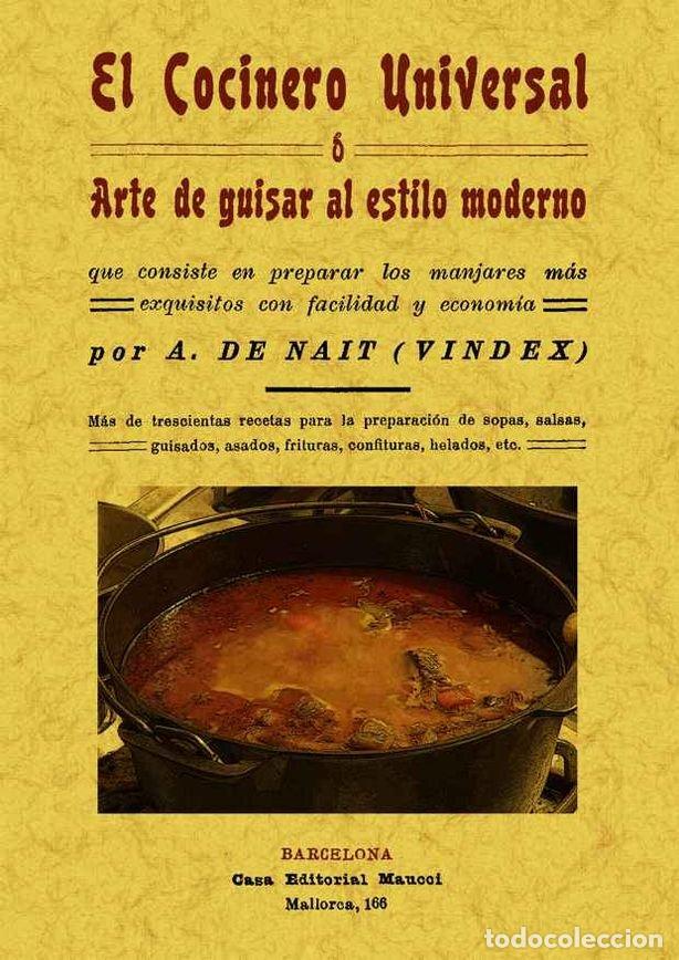 Livres: COCINERO UNIVERSAL O ARTE DE GUISAR AL ESTILO MODERNO, EL - NAIT, A. DE