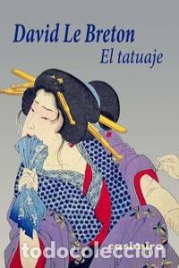 Livres: TATUAJE,EL - DAVID LE BRETON
