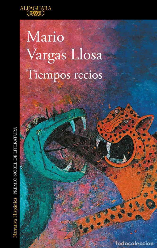 Libros: TIEMPOS RECIOS - VARGAS LLOSA, MARIO