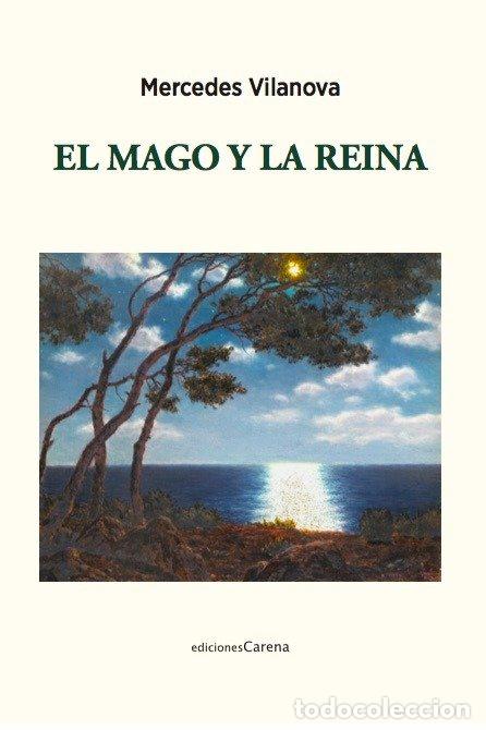 Libros: MAGO Y LA REINA,EL - VILANOVA, MERCEDES