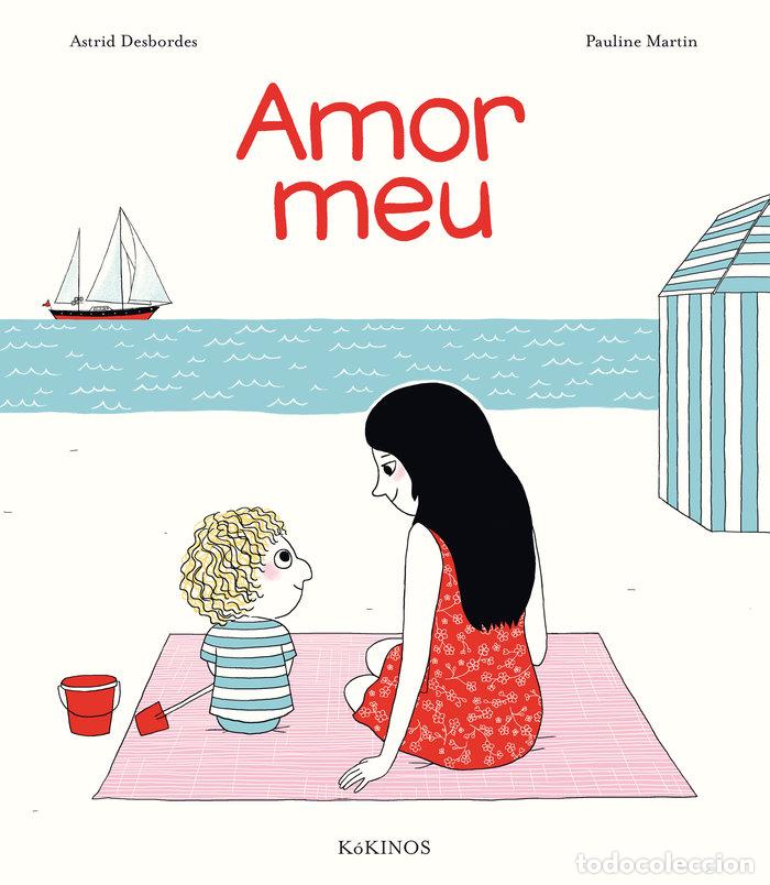 Libros: AMOR MEU - DESBORDES, ASTRID