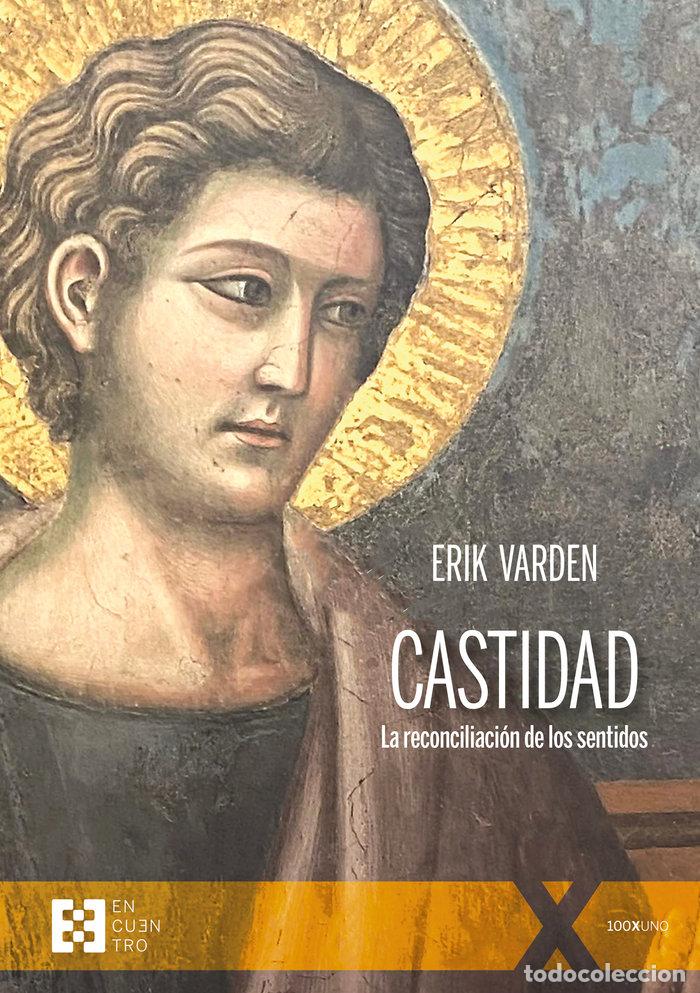 B&uuml;cher: CASTIDAD LA RECONCILIACION DE LOS SENTIDOS - VARDEN, ERIK