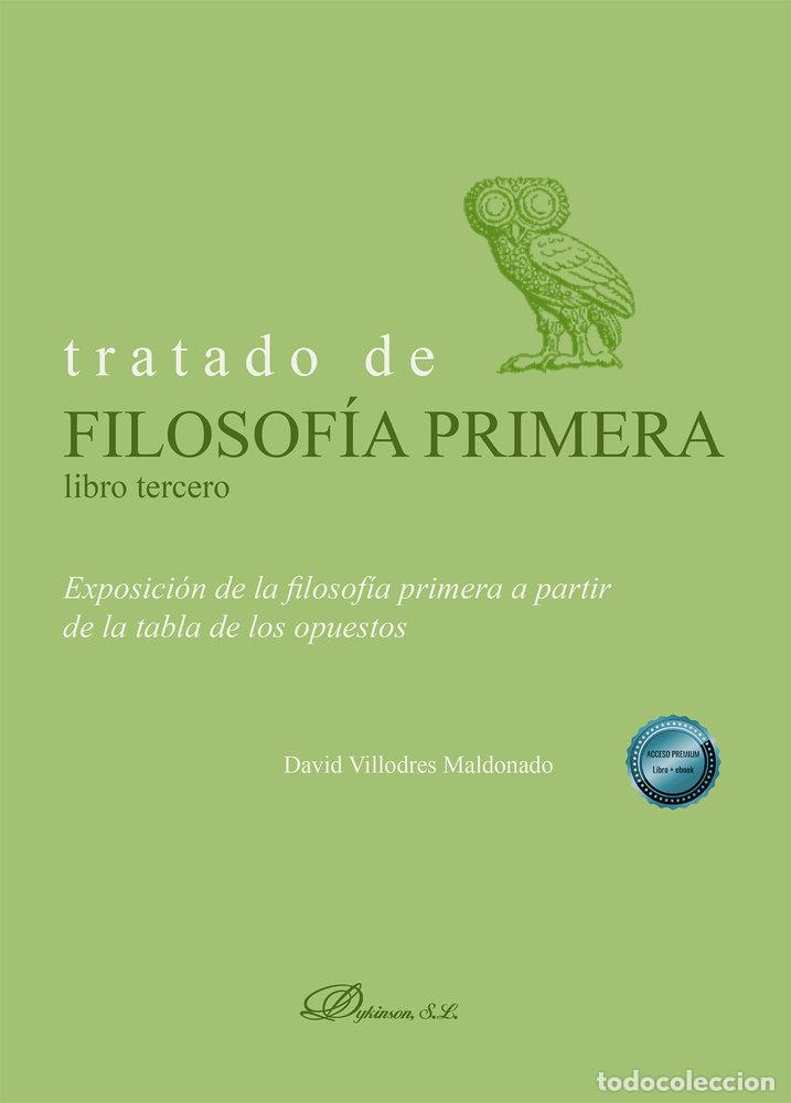 books: TRATADO DE FILOSOFIA PRIMERA LIBRO TERCERO EXPOSICION DE LA - VILLODRES MALDONADO, DAVID