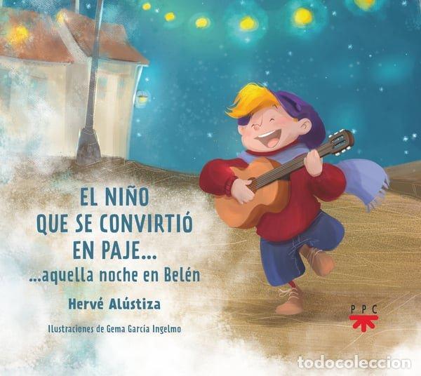 Livros: EL NI&Ntilde;O QUE SE CONVIRTIO EN PAJE - ALUSTIZA, HERVE