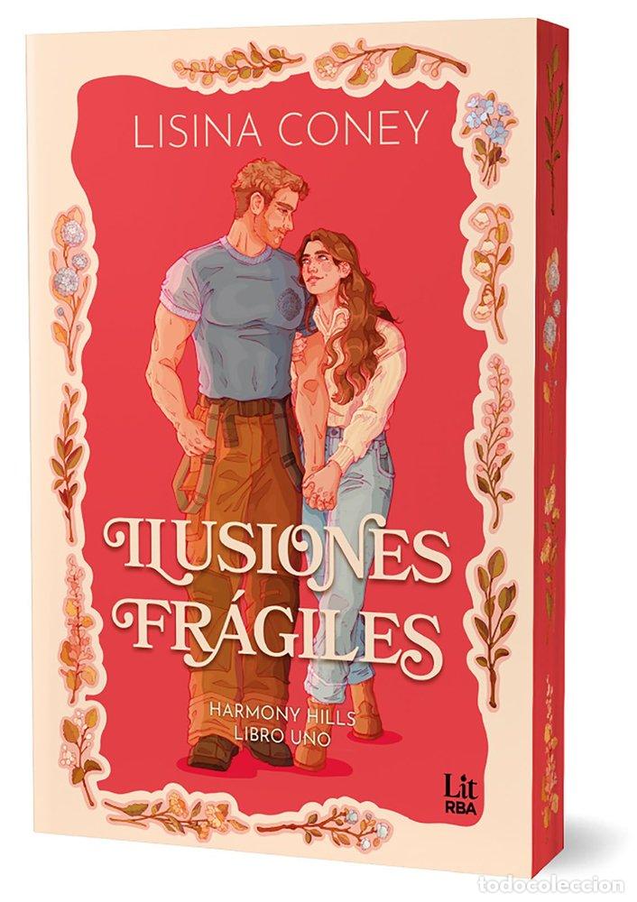 Libri: ILUSIONES FRAGILES HARMONY HILLS SERIES - CONEY, LISINA