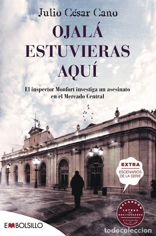 Libros: OJALA ESTUVIERAS AQUI - CANO, JULIO CESAR