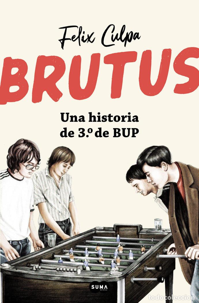 books: BRUTUS UNA HISTORIA DE 3&ordm; DE BUP - CULPA, FELIX