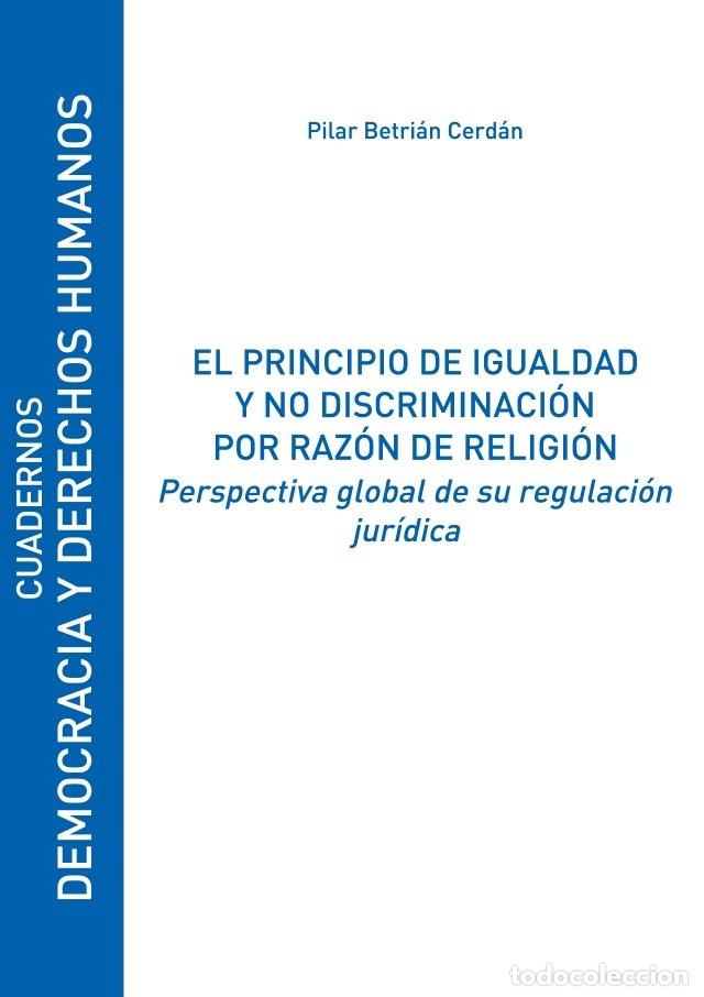 Libri: PRINCIPIO DE IGUALDAD Y NO DISCRIMINACION POR RAZON DE RELIG - BETRIAN CERDAN, PILAR