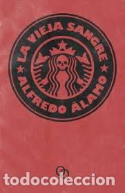 Livros: LA VIEJA SANGRE - ALAMO MARZO, ALFREDO