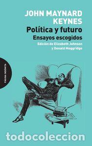 Libri: POLITICA Y FUTURO - KEYNES, JOHN MAYNARD