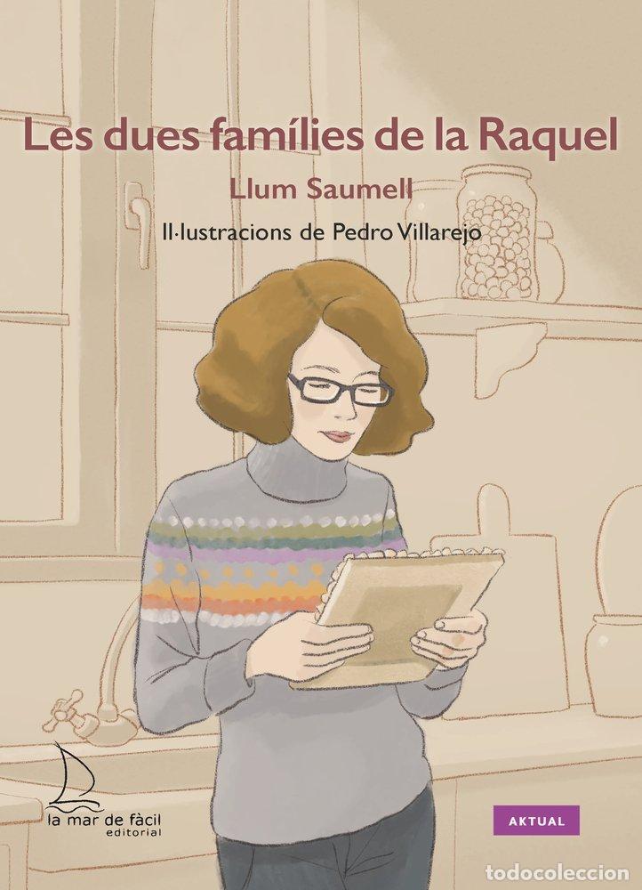 Libros: LES DUES FAMILIES DE LA RAQUEL - SAUMELL, LLUM