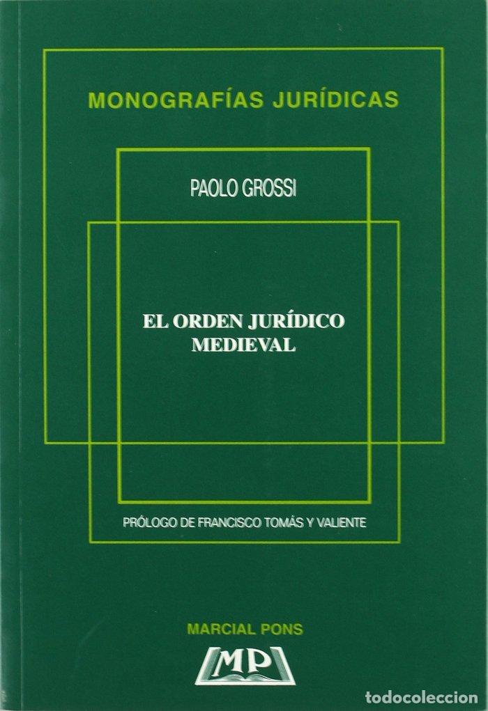 Libros: EL ORDEN JURIDICO MEDIEVAL - GROSSI, PAOLO