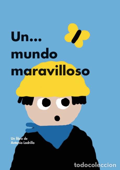 Libros: UN MUNDO MARAVILLOSO - LADRILLO, ANTONIO