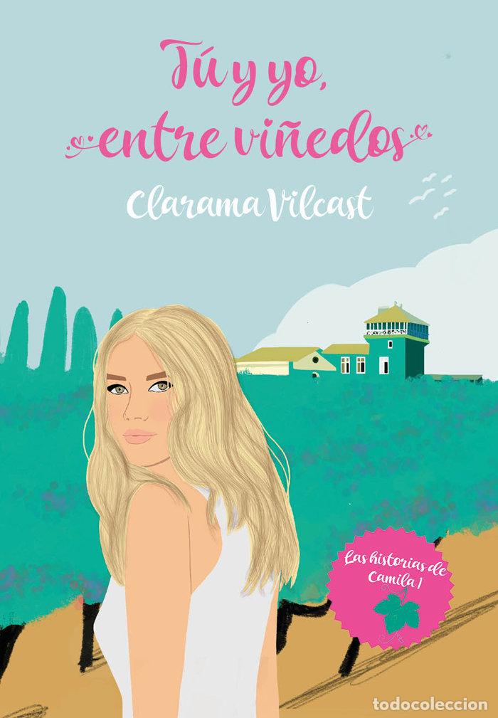 Libros: T&Uacute; Y YO, ENTRE VI&Ntilde;EDOS - VILCAST, CLARAMA