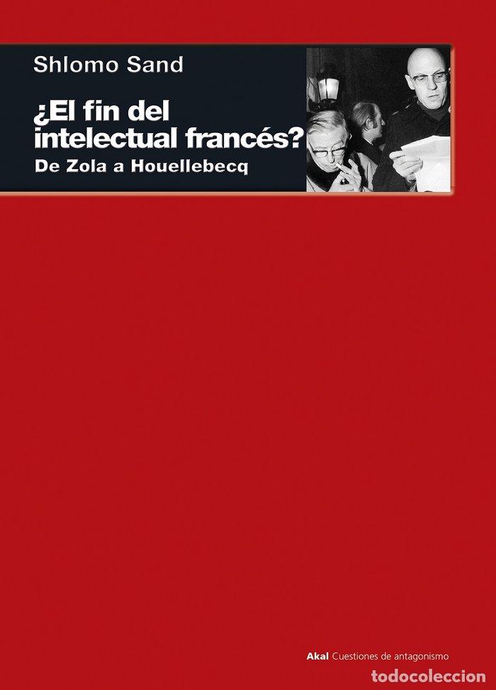 Libros: FIN DEL INTELECTUAL FRANCES,EL - SAND, SHLOMO