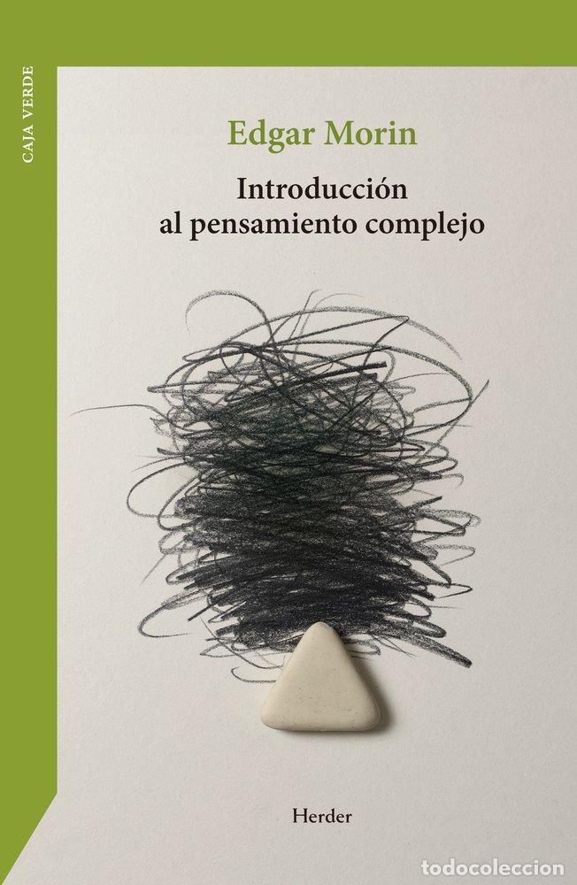 Libros: INTRODUCCION AL PENSAMIENTO COMPLEJO - MORIN, EDGAR