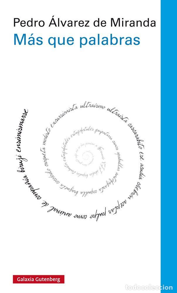 B&uuml;cher: MAS QUE PALABRAS - ALVAREZ DE MIRANDA, PEDRO