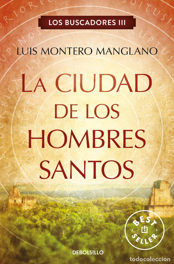 Livros: BUSCADORES III CIUDAD DE LOS HOMBRES SANTOS - MONTERO MANGLANO, LUIS