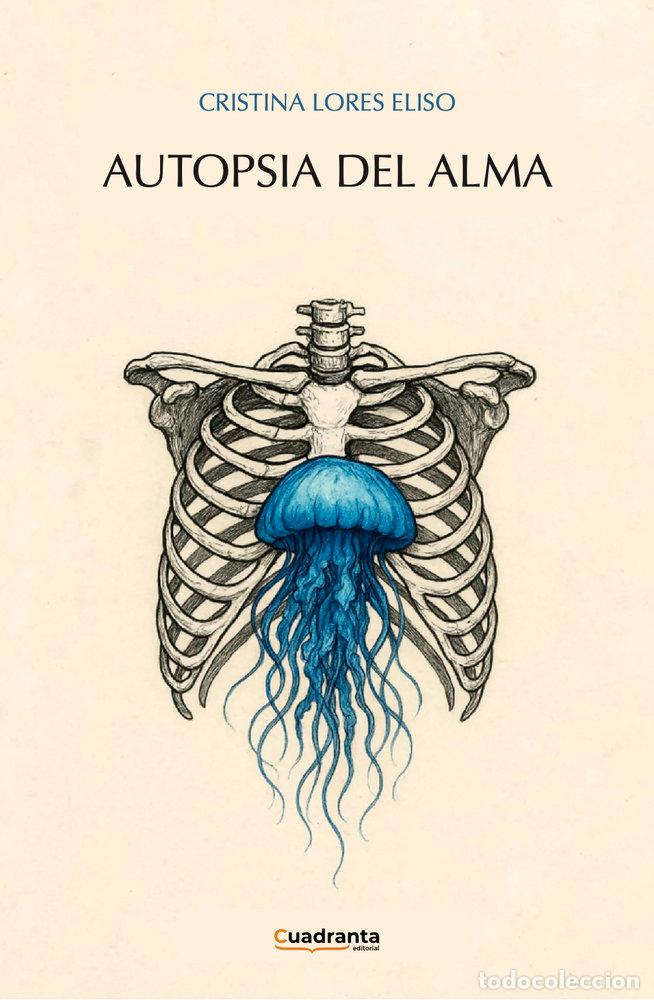 Livros: AUTOPSIA DEL ALMA - LORES ELISO, CRISTINA