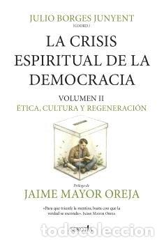 B&uuml;cher: CRISIS ESPIRITUAL DE LA DEMOCRACIA ETICA CULTURA Y REGENERAC - BORGES JUNYENT, JULIO