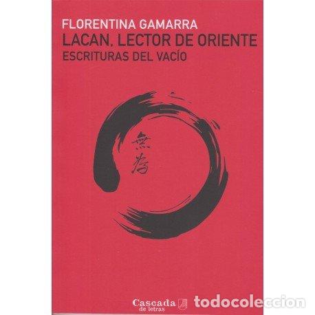 Livros: LACAN LECTOR DE ORIENTE - FLORENTINA GAMARRA