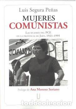 Livros: MUJERES COMUNISTAS - LUIS SEGURA PE&Ntilde;AS