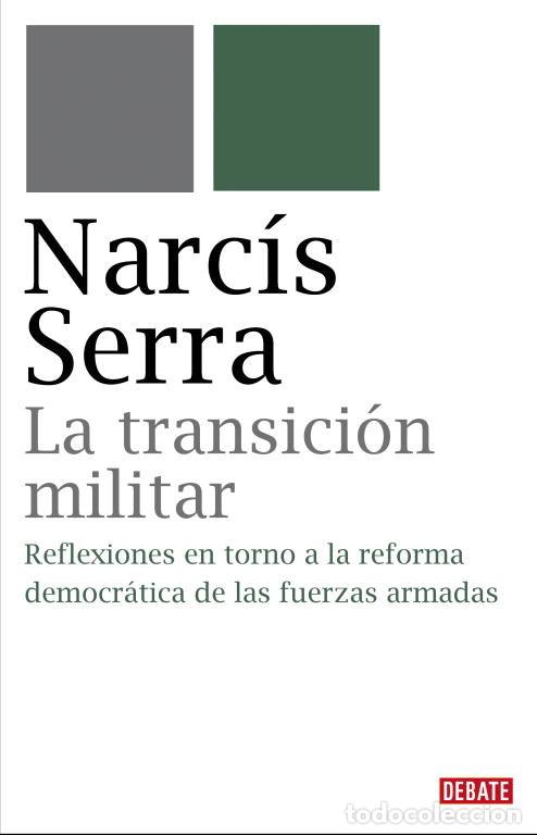 Libros: TRANSICION MILITAR,LA - SERRA, NARCIS