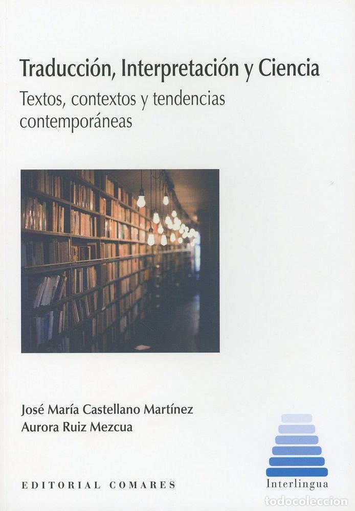Libros: TRADUCCION INTERPRETACION Y CIENCIA - AA.VV