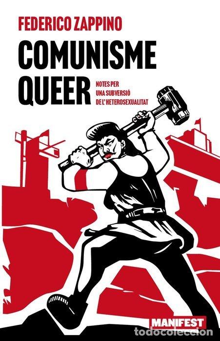 Libros: COMUNISME QUEER - ZAPPINO, FEDERICO