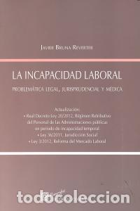 Livros: INCAPACIDAD LABORAL,LA - BRUNA REVERTER, JAVIER