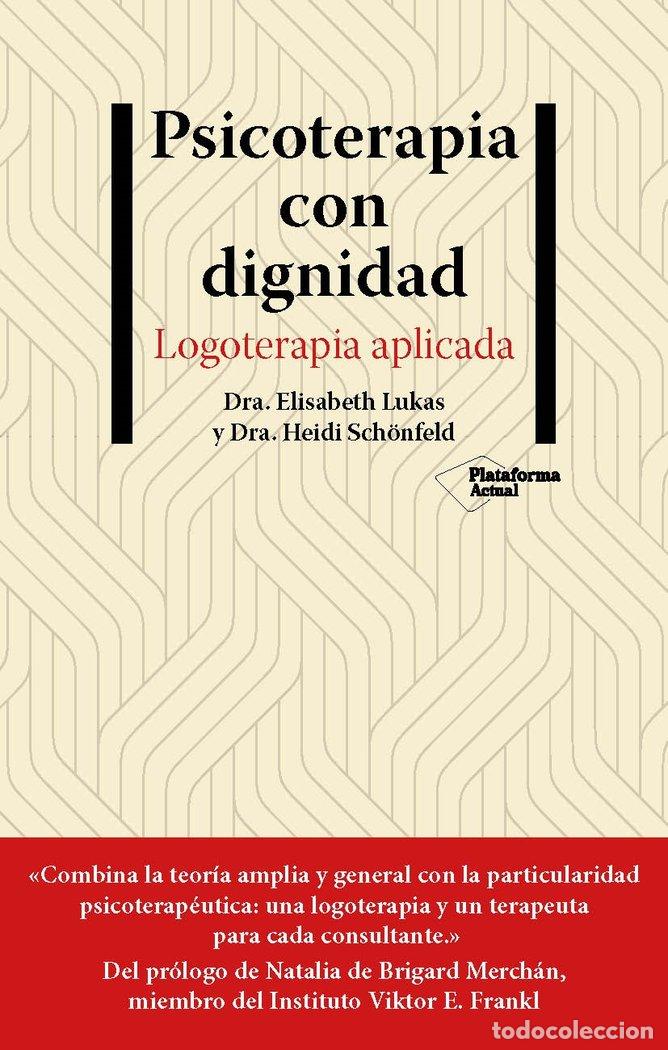Libros: PSICOTERAPIA CON DIGNIDAD - LUKAS, ELISABETH