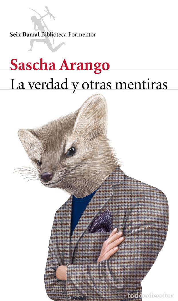 books: VERDAD Y OTRAS MENTIRAS,LAS - ARANGO, SASCHA