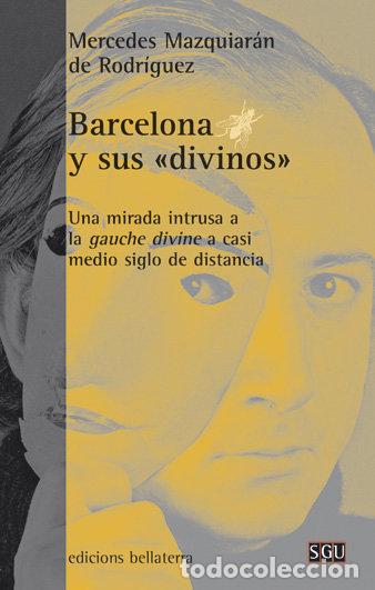 Livres: BARCELONA Y SUS DIVINOS - MAZQUIARAN DE RODRIGUEZ, MERCEDES