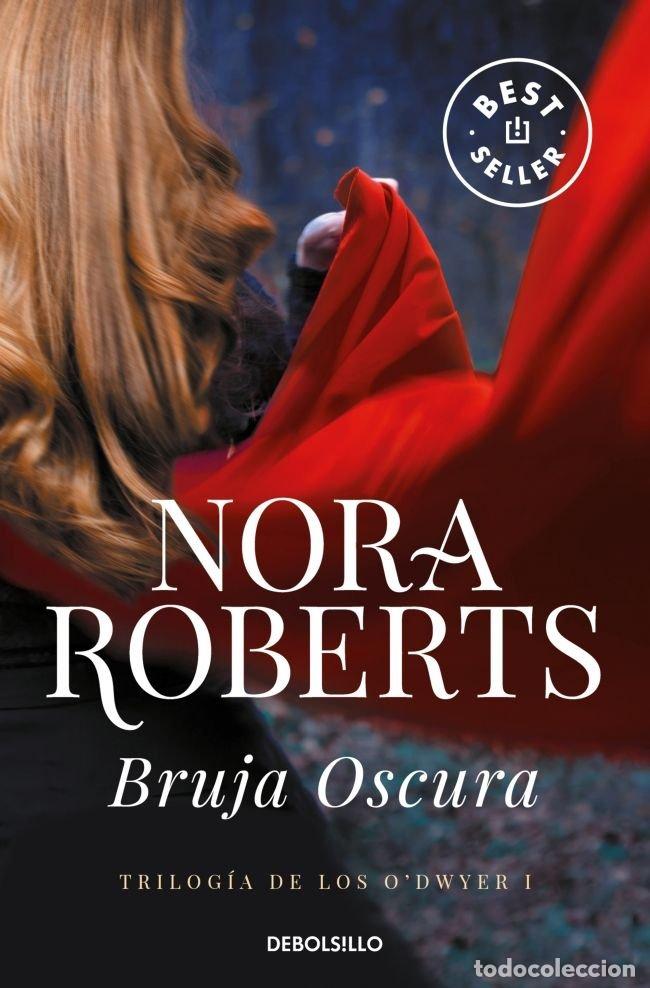 Livres: BRUJA OSCURA TRILOGIA DE LOS ODWYER 1 - ROBERTS, NORA