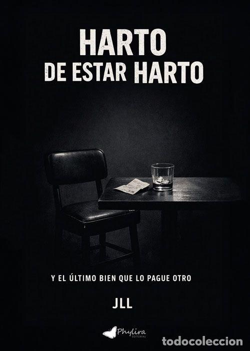Livres: HARTO DE ESTAR HARTO - JLL