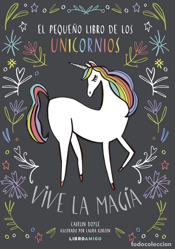 Libri: PEQUE&Ntilde;O LIBRO DE LOS UNICORNIOS,EL - AA.VV