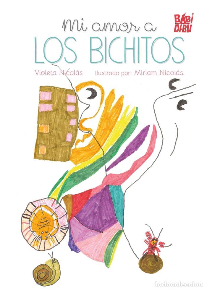 books: MI AMOR A LOS BICHITOS - NICOLAS, VIOLETA