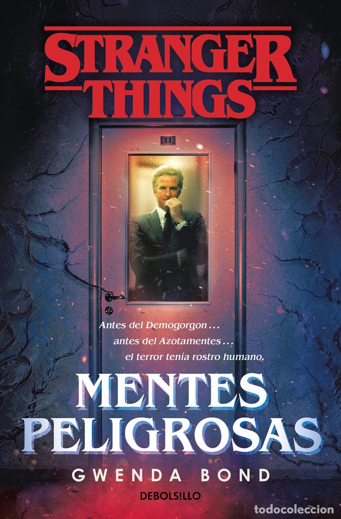 Libros: STRANGER THINGS MENTES PELIGROSAS - BOND, GWENDA