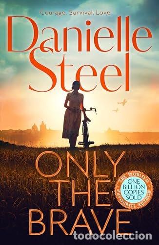 books: ONLY THE BRAVE - DANIELLE STEEL