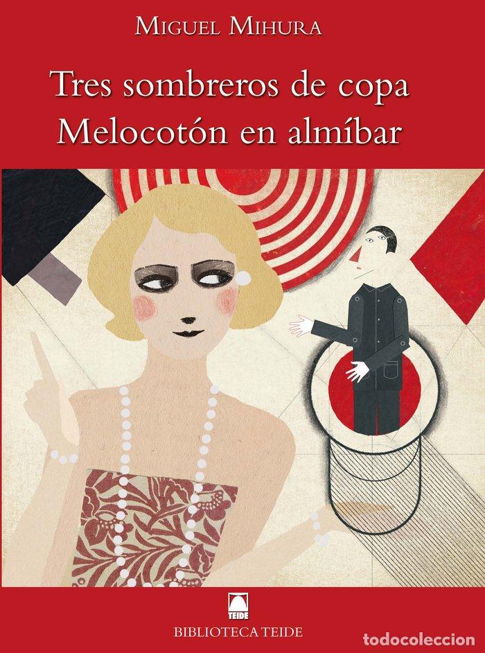 books: TRES SOMBREROS DE COPA / MELOCOTON EN ALMIBAR 63 BIB.TEIDE - JOAN BAPTISTA FORTUNY GINE SALVADOR MAR